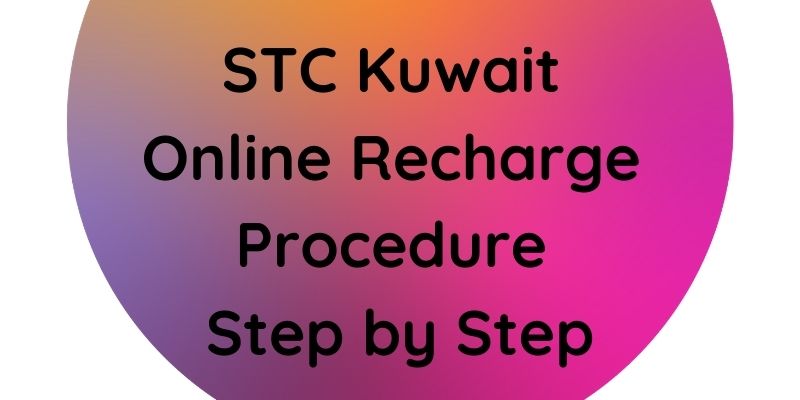 stc recharge kuwait: a Step-by-Step Guide